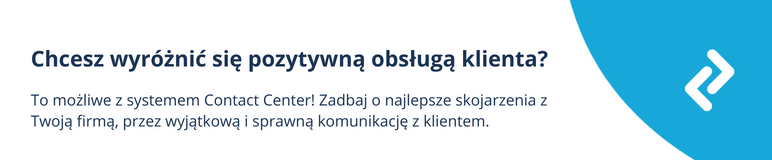 najlepsza obsługa klienta z sytemem call center