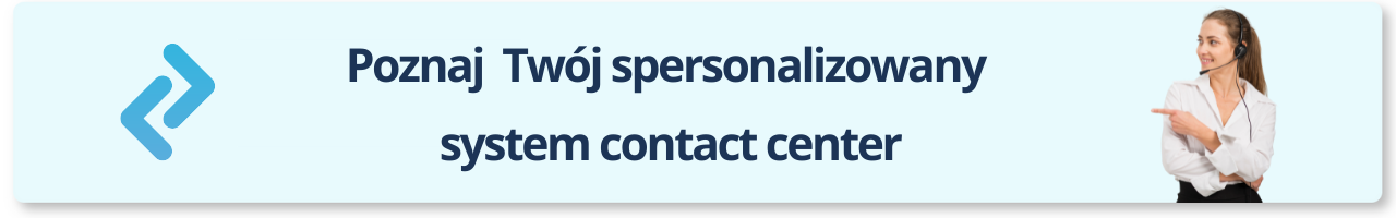 Nawiązywanie i zarządzanie relacjami z klientem przez contact center